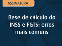 Base de cálculo do INSS e FGTS