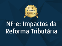 NF-e impactos da reforma tributaria
