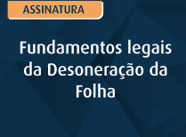 fundamentos legais desoneração