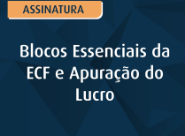 Blocos Essenciais ECF Apuração Lucro