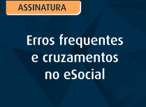 Erros frequentes e cruzamentos no eSocial