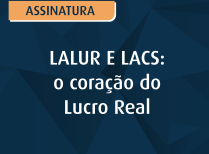 LALUR E LACS o coração do Lucro Real