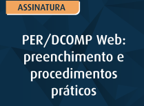 PER DCOMP Web Preenchimento e Procedimentos Práticos