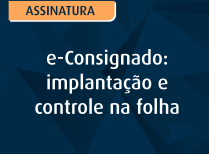 e-Consignado implantação e controle na folha