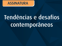 Tendências e desafios contemporâneos