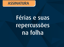 Férias e suas repercussões na folha