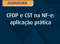 CFOP e CST na NF-e: aplicação prática